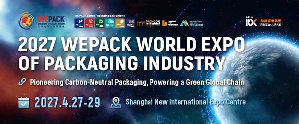 WEPACK 2027 trở lại Thượng Hải, quy tụ toàn bộ chuỗi giá trị ngành bao bì